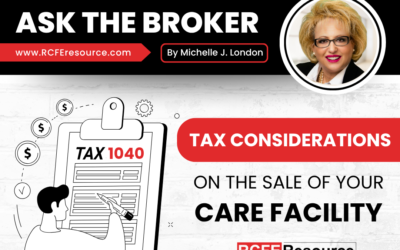 Tax Considerations on the Sale of Your Care Facility